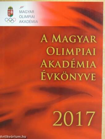 A Magyar Olimpiai Akadémia évkönyve 2017