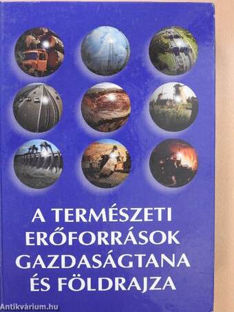 A természeti erőforrások gazdaságtana és földrajza