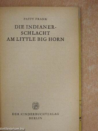 Die indianerschlacht am Little Big Horn