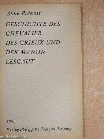 Geschichte des Chevalier Des Grieux und Der Manon Lescaut