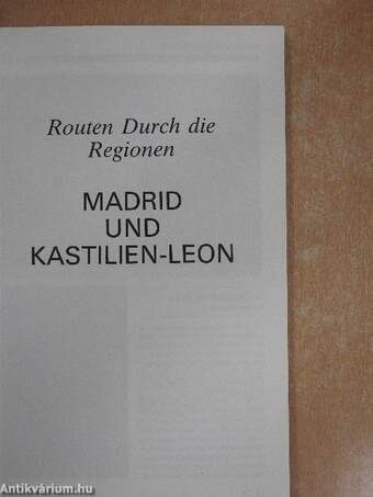 Madrid und Kastilien-Leon