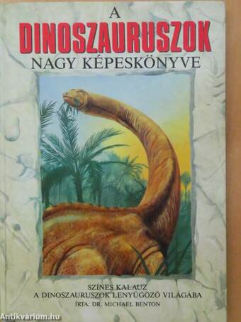 A dinoszauruszok nagy képeskönyve