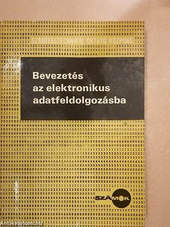 Bevezetés az elektronikus adatfeldolgozásba