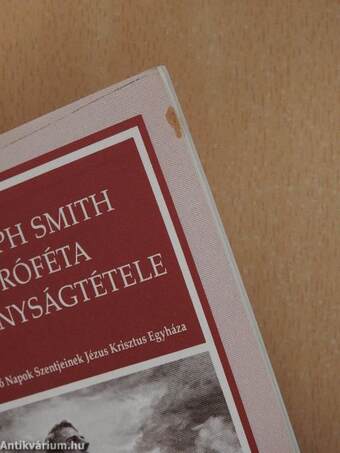 Joseph Smith próféta bizonyságtétele