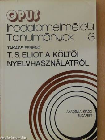 T. S. Eliot a költői nyelvhasználatról