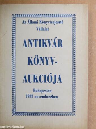 Az Állami Könyvterjesztő Vállalat antikvár könyvaukciója - Budapest, 1988. november