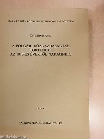 A polgári közgazdaságtan története az 1870-es évektől napjainkig