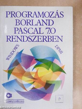 Programozás Borland Pascal 7.0 rendszerben - lemezzel