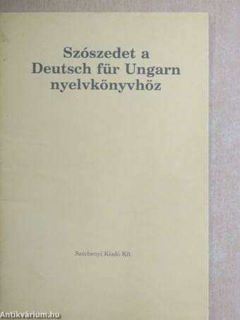 Szószedet a Deutsch für Ungarn nyelvkönyvhöz