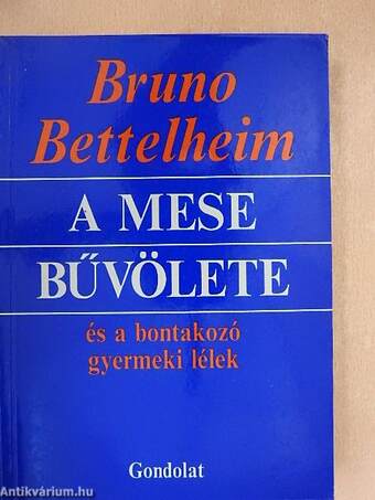 A mese bűvölete és a bontakozó gyermeki lélek