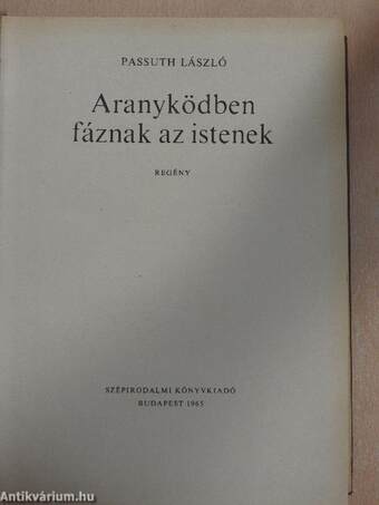 Aranyködben fáznak az istenek