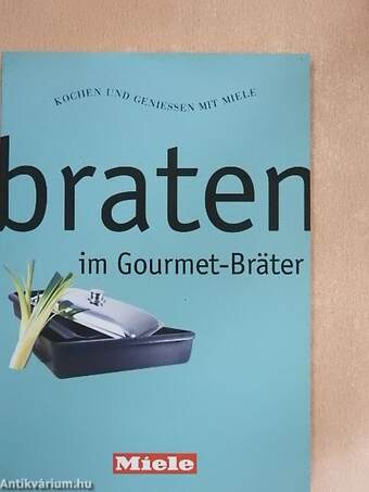 Braten im Gourmet-Bräter