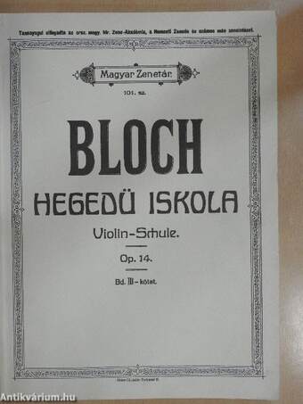 Bloch hegedű iskola III.