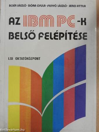 Az IBM PC-k belső felépítése