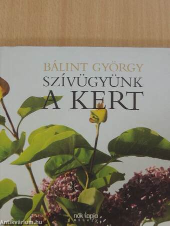 Szívügyünk a kert