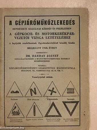 A gépjáróműközlekedés rendészeti szabályai kérdés és feleletben