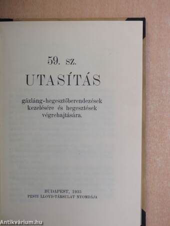 59. sz. utasítás gázláng-hegesztőberendezések kezelésére és hegesztések végrehajtására