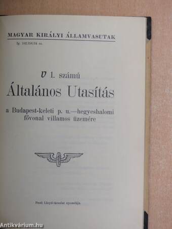 1. számú Általános Utasítás a Budapest-keleti p. u.-hegyeshalomi fővonal villamos üzemére