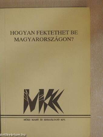 Hogyan fektethet be Magyarországon?