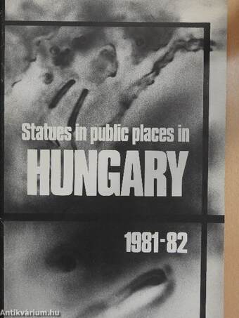 Statues in public places in Hungary 1981-1982