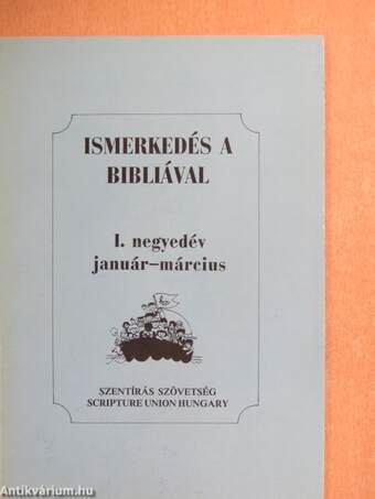 Ismerkedés a Bibliával I. negyedév január-március