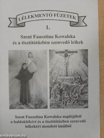 Szent Fausztina Kowalska és a tisztítótűzben szenvedő lelkek