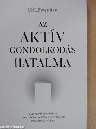 Az aktív gondolkodás hatalma