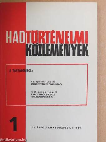 Hadtörténelmi Közlemények 1989. január-december