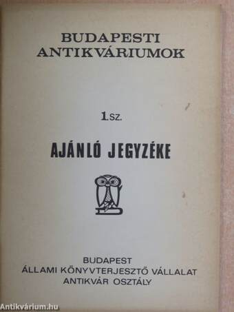 Budapesti antikváriumok 1. sz. ajánló jegyzéke