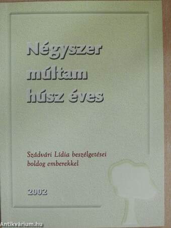 Négyszer múltam húsz éves