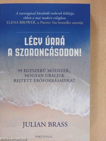 Légy úrrá a szorongásodon!