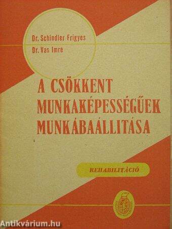 A csökkent munkaképességűek munkábaállítása