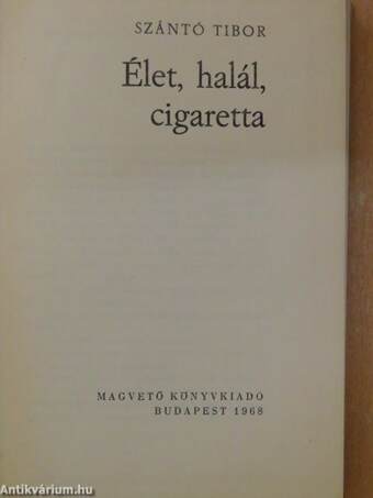 Élet, halál, cigaretta