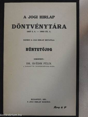 A Jogi Hirlap Döntvénytára I-III.