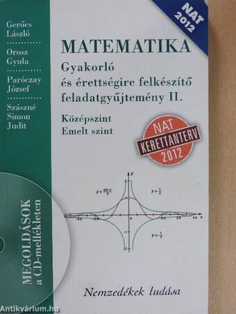 Matematika - Gyakorló és érettségire felkészítő feladatgyűjtemény II. - CD-vel