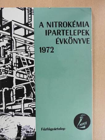 A Nitrokémia Ipartelepek évkönyve 1972