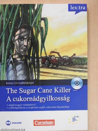 The Sugar Cane Killer - A cukornádgyilkosság