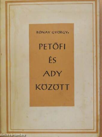 Petőfi és Ady között