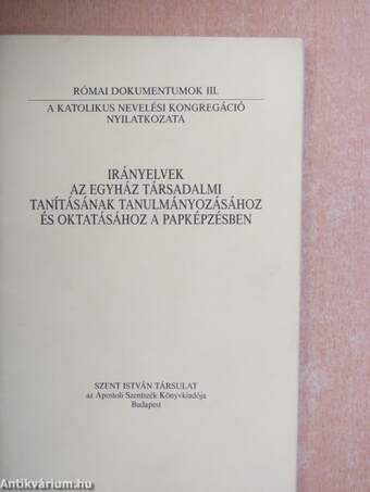 Irányelvek az egyház társadalmi tanításának tanulmányozásához és oktatásához a papképzésben