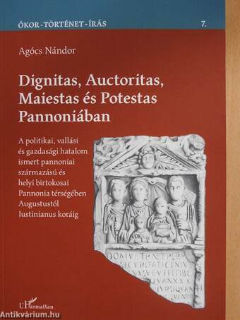 Dignitas, Auctoritas, Maiestas és Potestas Pannoniában