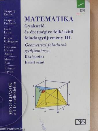 Matematika - Gyakorló és érettségire felkészítő feladatgyűjtemény III.