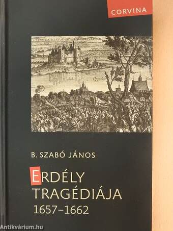 Erdély tragédiája 1657-1662