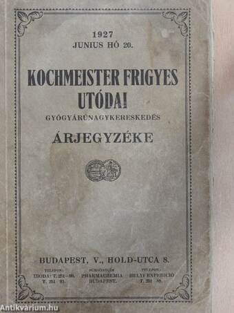 Kochmeister Frigyes utódai gyógyárúnagykereskedés árjegyzéke (rossz állapotú)