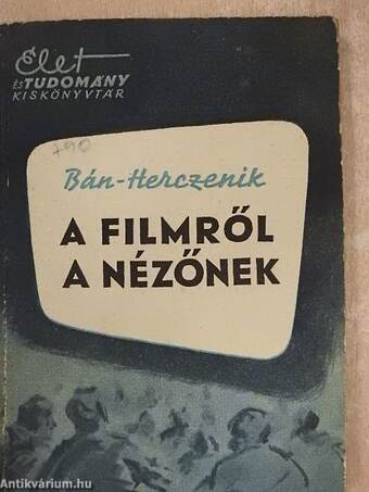 A filmről a nézőnek