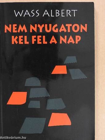 Nem nyugaton kel fel a nap