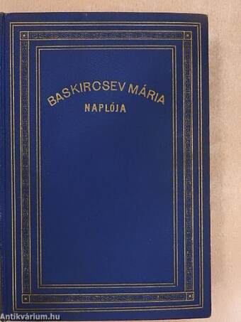 Baskircsev Mária naplója I-III.