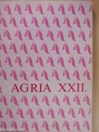 Agria XXII.