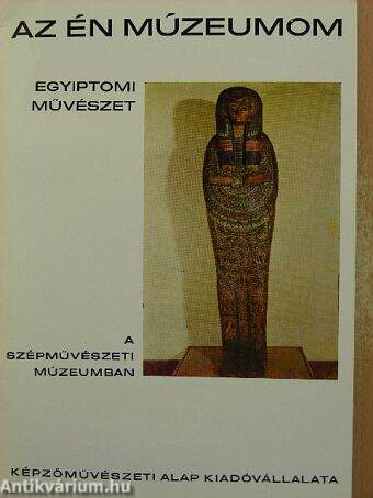 Egyiptomi művészet a Szépművészeti Múzeumban