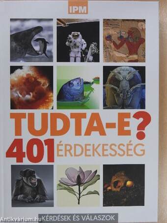 Tudta-e? - 401 érdekesség