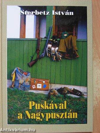 Puskával a Nagypusztán